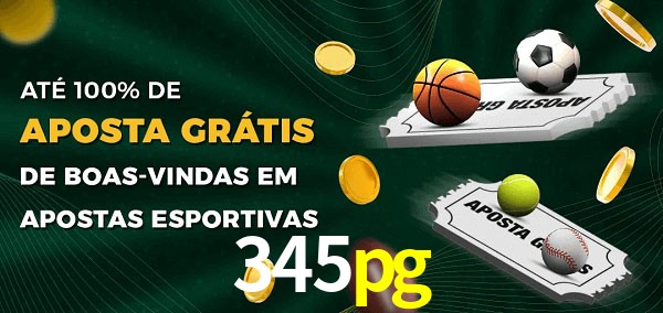 345pg Ate 100% de Aposta Gratis